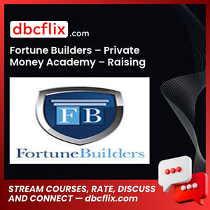 Fortune Builders Private Money Academy Raising Private Money Course FREE DOWNLOAD