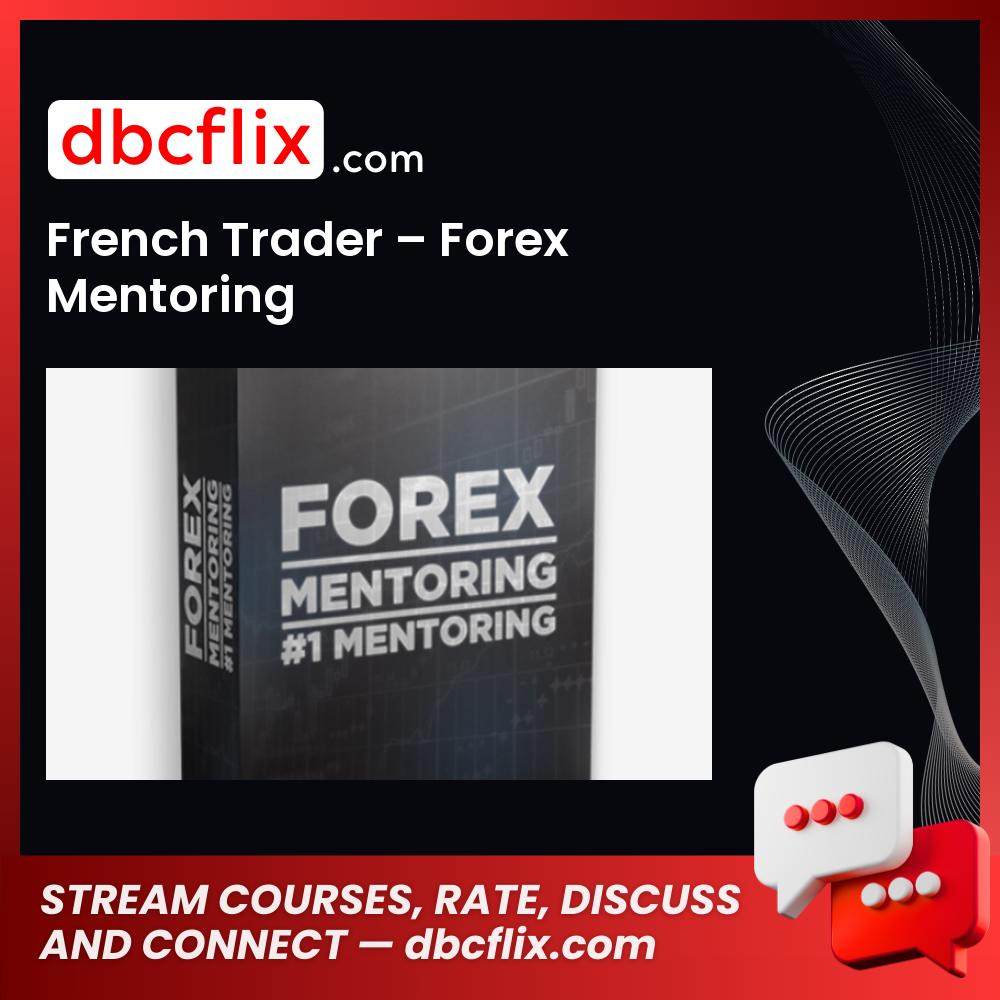 download, downloadbusinesscourse, drive, fast, free, French Trader – Forex Mentoring, google, mega, rapidgator, torrent
