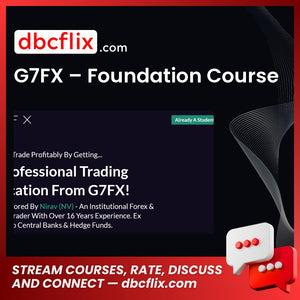 G7FX – Foundation Course free downoad, dbcflix, dbcflix.com, storedbc.com, downloadbusinesscourse, mega, google drive