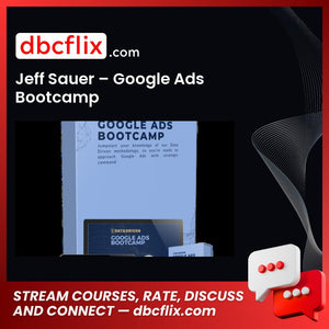 download, downloadbusinesscourse, free, google drive, Jeff Sauer – Google Ads Bootcamp, mega, rapidgator