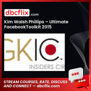 Kim Walsh Phillips Ultimate Facebook Toolkit 2015 FREE DOWNLOAD