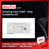 Growing Your Craft – Etsy Academy 2.0 free downoad, dbcflix, dbcflix.com, storedbc.com, downloadbusinesscourse, mega, google drive