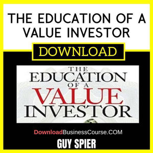Guy Spier The Education Of A Value Investor FREE DOWNLOAD