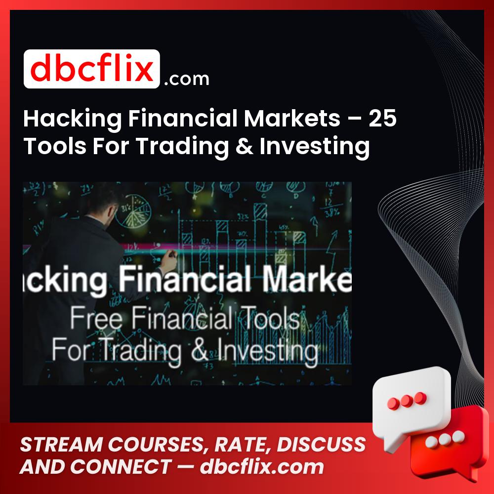 Hacking Financial Markets 25 Tools For Trading Investing 2016 FREE DOWNLOAD