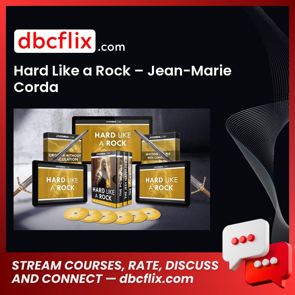 Hard Like a Rock – Jean-Marie Corda free downoad, dbcflix, dbcflix.com, storedbc.com, downloadbusinesscourse, mega, google drive
