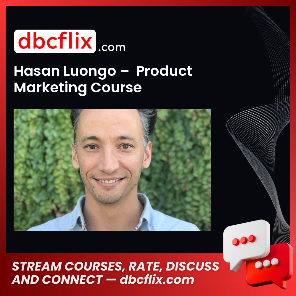 download, downloadbusinesscourse, drive, fast, free, google, Hasan Luongo – Product Marketing Course, mega, rapidgator, torrent