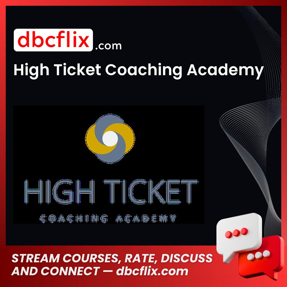 download, downloadbusinesscourse, drive, fast, free, google, High Ticket Coaching Academy, mega, rapidgator, torrent