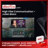 download, downloadbusinesscourse, drive, fast, free, google, High Vibe Communication – Julien Blanc, mega, rapidgator, torrent