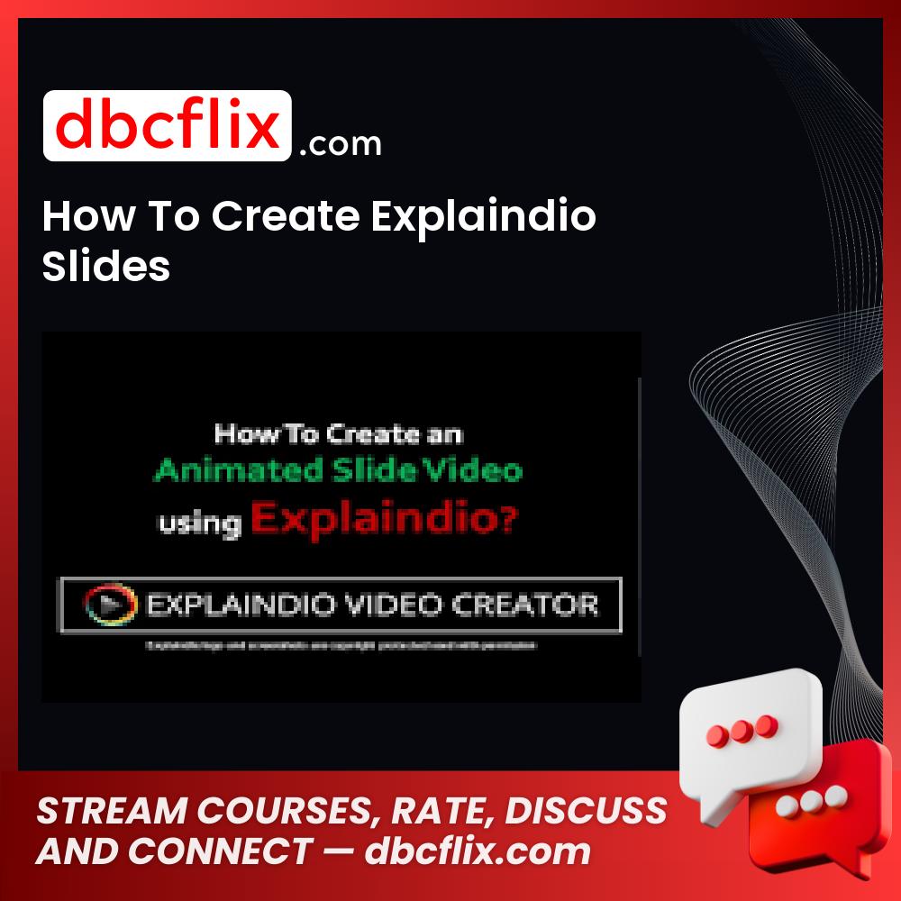 How To Create Explaindio Slides free downoad, dbcflix, dbcflix.com, storedbc.com, downloadbusinesscourse, mega, google drive