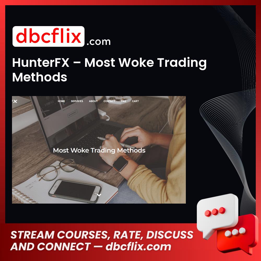 download, downloadbusinesscourse, drive, fast, free, google, HunterFX – Most Woke Trading Methods, mega, rapidgator, torrent