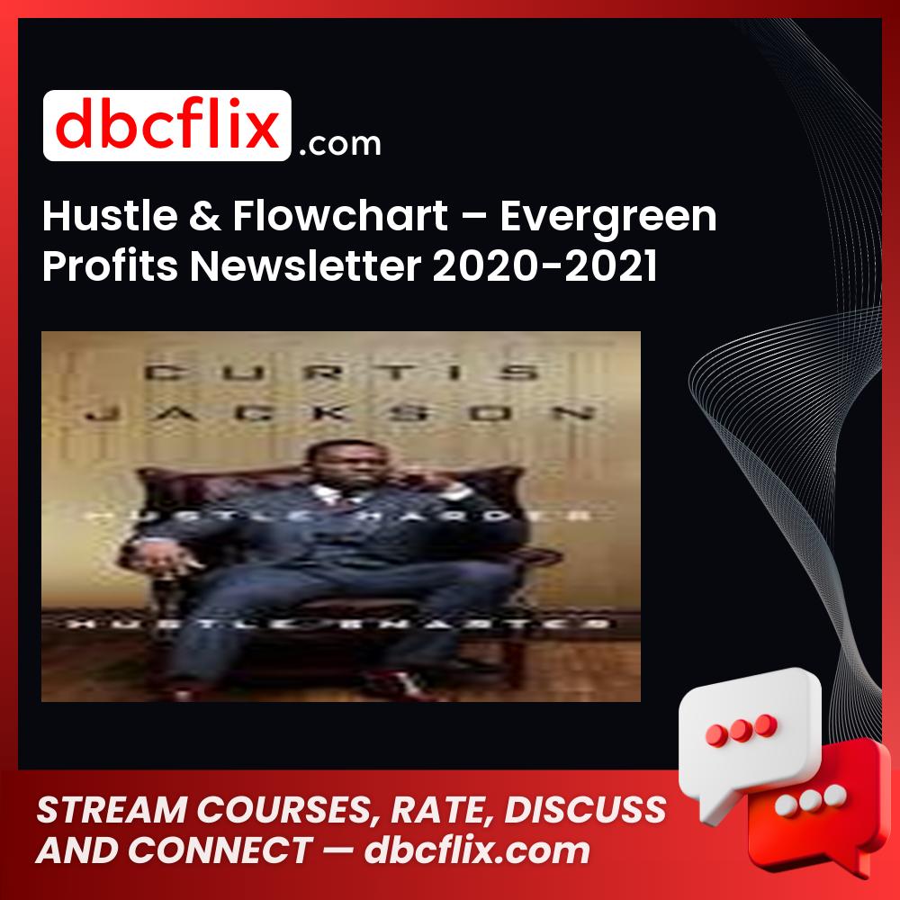 download, downloadbusinesscourse, drive, fast, free, google, Hustle & Flowchart – Evergreen Profits Newsletter 2020-2021, mega, rapidgator, torrent