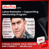Lukas Resheske Copywriting Mentorship Program FREE DOWNLOAD