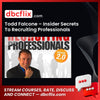 Todd Falcone Insider Secrets To Recruiting Professionals 2.0 FREE DOWNLOAD