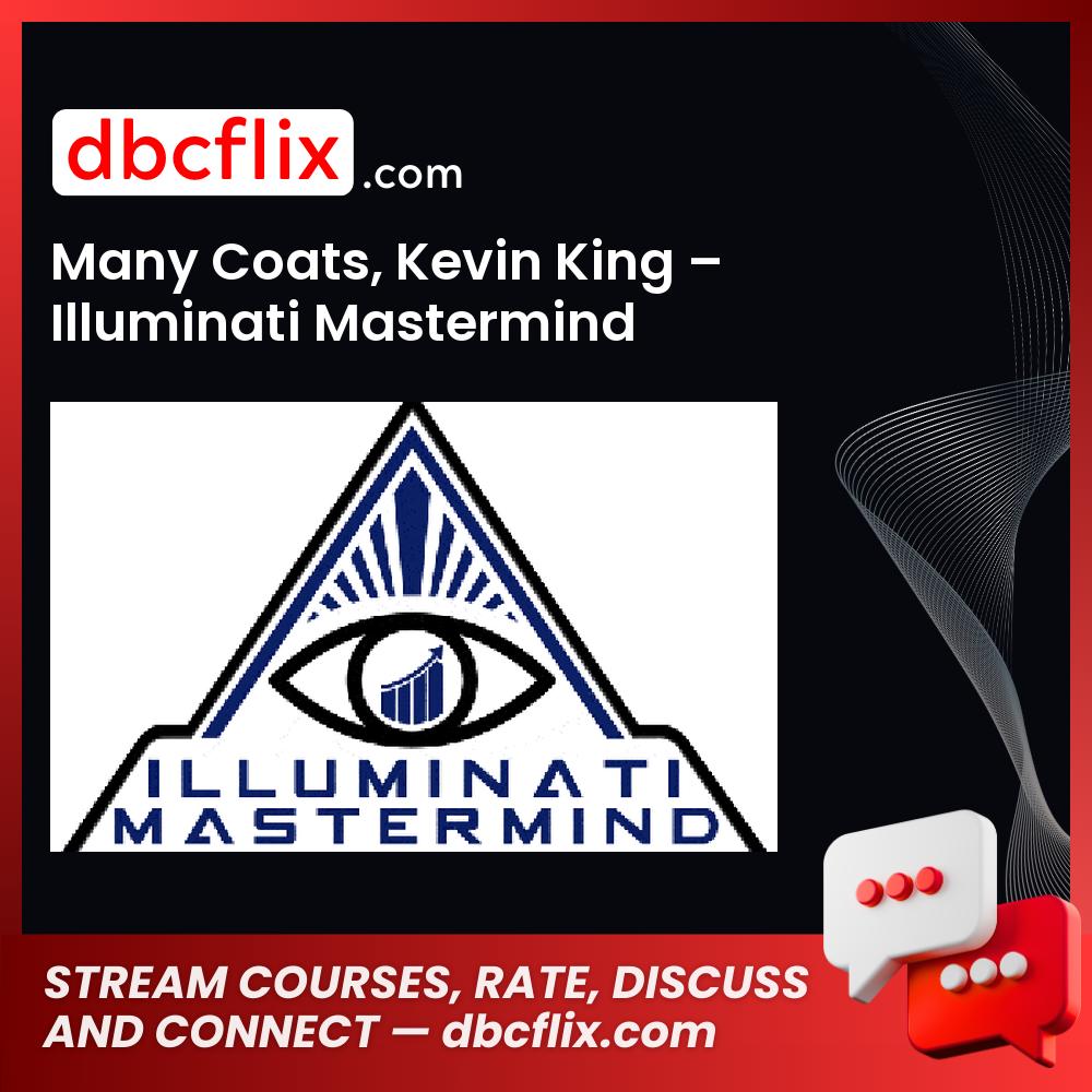 Many Coats Kevin King Illuminati Mastermind FREE DOWNLOAD