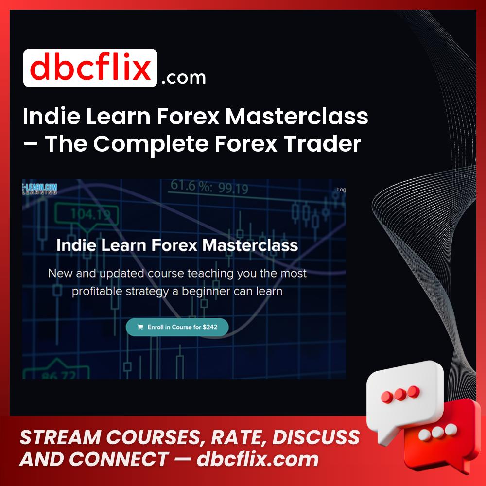 Indie Learn Forex Masterclass The Complete Forex Trader FREE DOWNLOAD