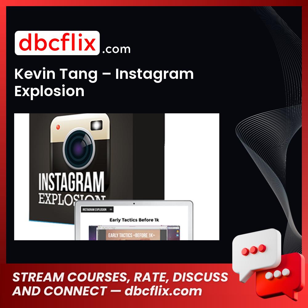 Kevin Tang Instagram Explosion FREE DOWNLOAD
