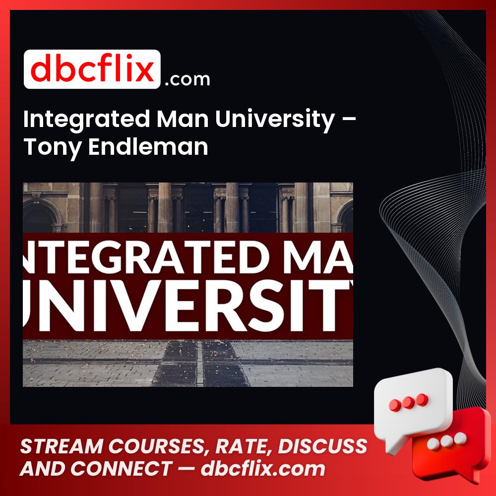 download, downloadbusinesscourse, drive, fast, free, google, Integrated Man University – Tony Endleman, mega, rapidgator, torrent