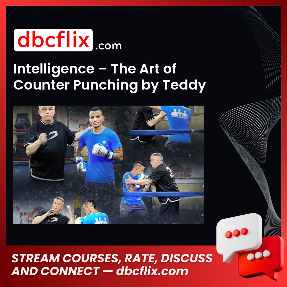 Intelligence – The Art of Counter Punching by Teddy Atlas free downoad, dbcflix, dbcflix.com, storedbc.com, downloadbusinesscourse, mega, google drive