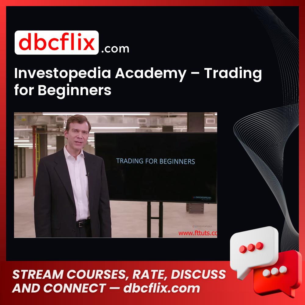 Investopedia Academy Trading For Beginners FREE DOWNLOAD