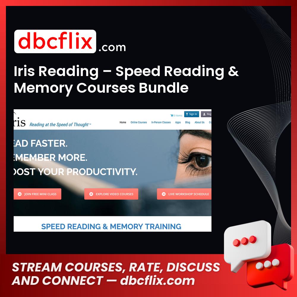 Iris Reading – Speed Reading & Memory Courses Bundle free downoad, dbcflix, dbcflix.com, storedbc.com, downloadbusinesscourse, mega, google drive