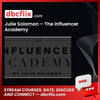 Julie Solomon – The influencer Academy free downoad, dbcflix, dbcflix.com, storedbc.com, downloadbusinesscourse, mega, google drive