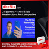 JT Barnett – The TikTok Masterclass: For Companies free downoad, dbcflix, dbcflix.com, storedbc.com, downloadbusinesscourse, mega, google drive
