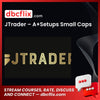 download, downloadbusinesscourse, drive, fast, free, google, JTrader – A+Setups Small Caps, mega, rapidgator, torrent
