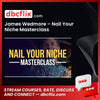 James, Masterclass, Nail, Niche, Wedmore, Your