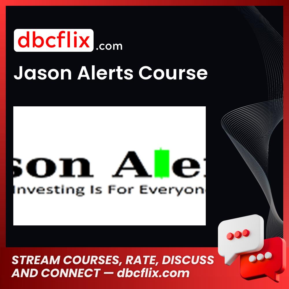 Jason Alerts Course FREE DOWNLOAD