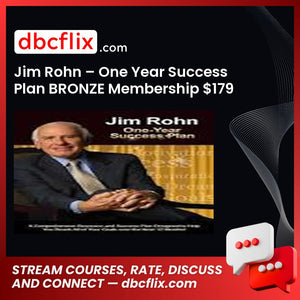 Jim Rohn – One Year Success Plan BRONZE Membership $179 free downoad, dbcflix, dbcflix.com, storedbc.com, downloadbusinesscourse, mega, google drive