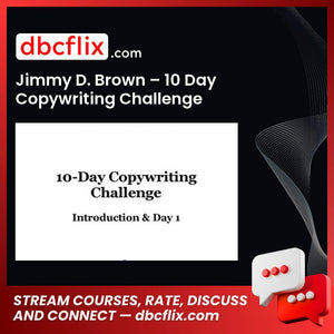 Jimmy D Brown 10 Day Copywriting Challenge FREE DOWNLOAD