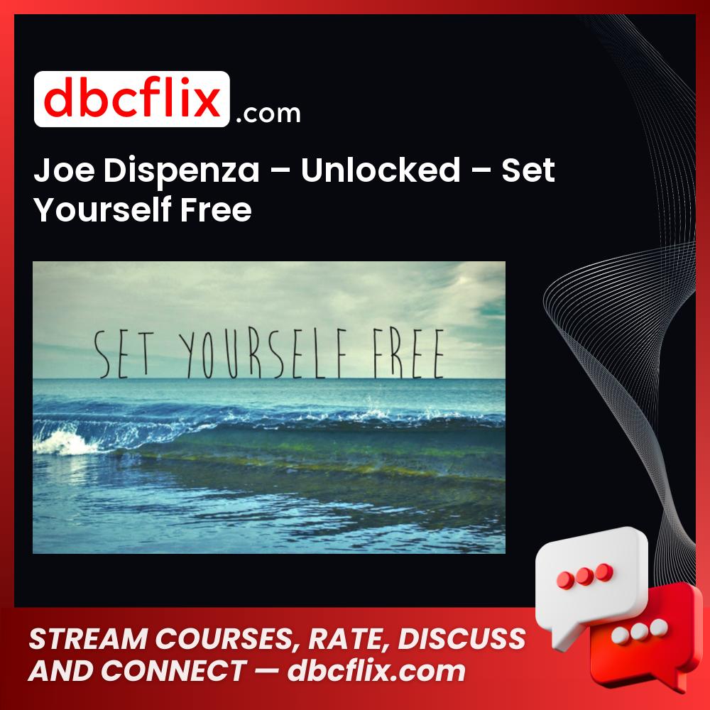 download, downloadbusinesscourse, drive, fast, free, google, Joe Dispenza – Unlocked – Set Yourself Free, mega, rapidgator, torrent