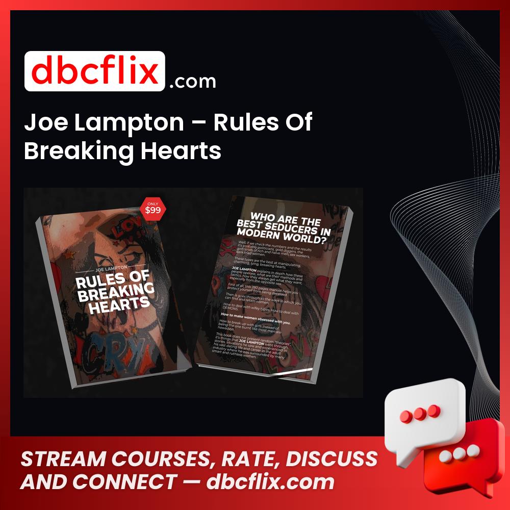 Joe Lampton – Rules Of Breaking Hearts free downoad, dbcflix, dbcflix.com, storedbc.com, downloadbusinesscourse, mega, google drive