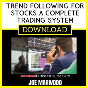 Joe Marwood Trend Following For Stocks A Complete Trading System FREE DOWNLOAD