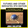 John C Hulloption Futures And Other Derivates 9th Edition FREE DOWNLOAD