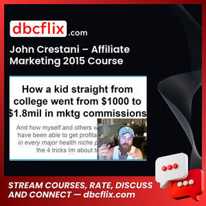 John Crestani Affiliate Marketing 2015 Course FREE DOWNLOAD