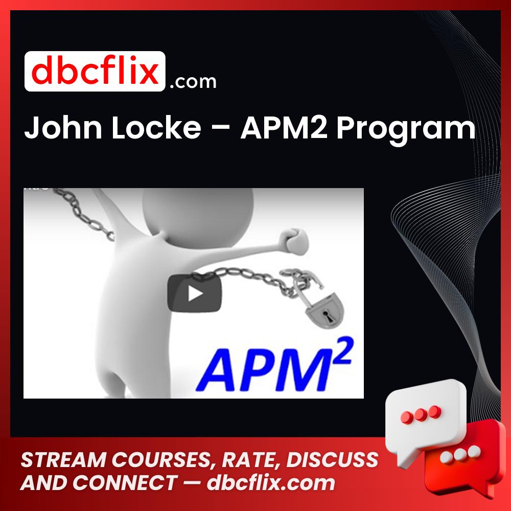 John Locke Apm2 Program FREE DOWNLOAD
