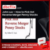 John Lux How To Pick Hot Reverse Merger Penny Stocks FREE DOWNLOAD