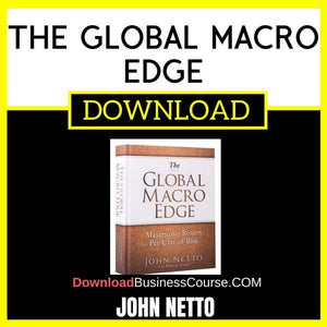 John Netto The Global Macro Edge FREE DOWNLOAD