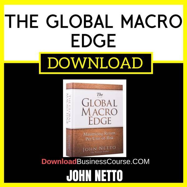 John Netto The Global Macro Edge FREE DOWNLOAD