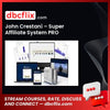 John Crestani – Super Affiliate System PRO free downoad, dbcflix, dbcflix.com, storedbc.com, downloadbusinesscourse, mega, google drive