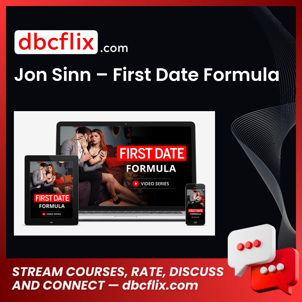 Jon Sinn – First Date Formula free downoad, dbcflix, dbcflix.com, storedbc.com, downloadbusinesscourse, mega, google drive