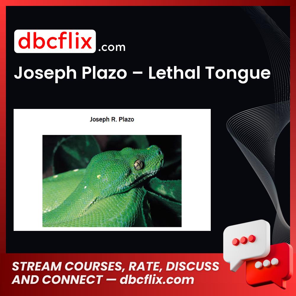 download, downloadbusinesscourse, drive, fast, free, google, Joseph Plazo – Lethal Tongue, mega, rapidgator, torrent