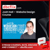 Josh Hall – Website Design Course free downoad, dbcflix, dbcflix.com, storedbc.com, downloadbusinesscourse, mega, google drive