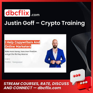 Justin Goff – Crypto Training free downoad, dbcflix, dbcflix.com, storedbc.com, downloadbusinesscourse, mega, google drive