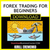 Kirill Eremenko Forex Trading For Beginners FREE DOWNLOAD