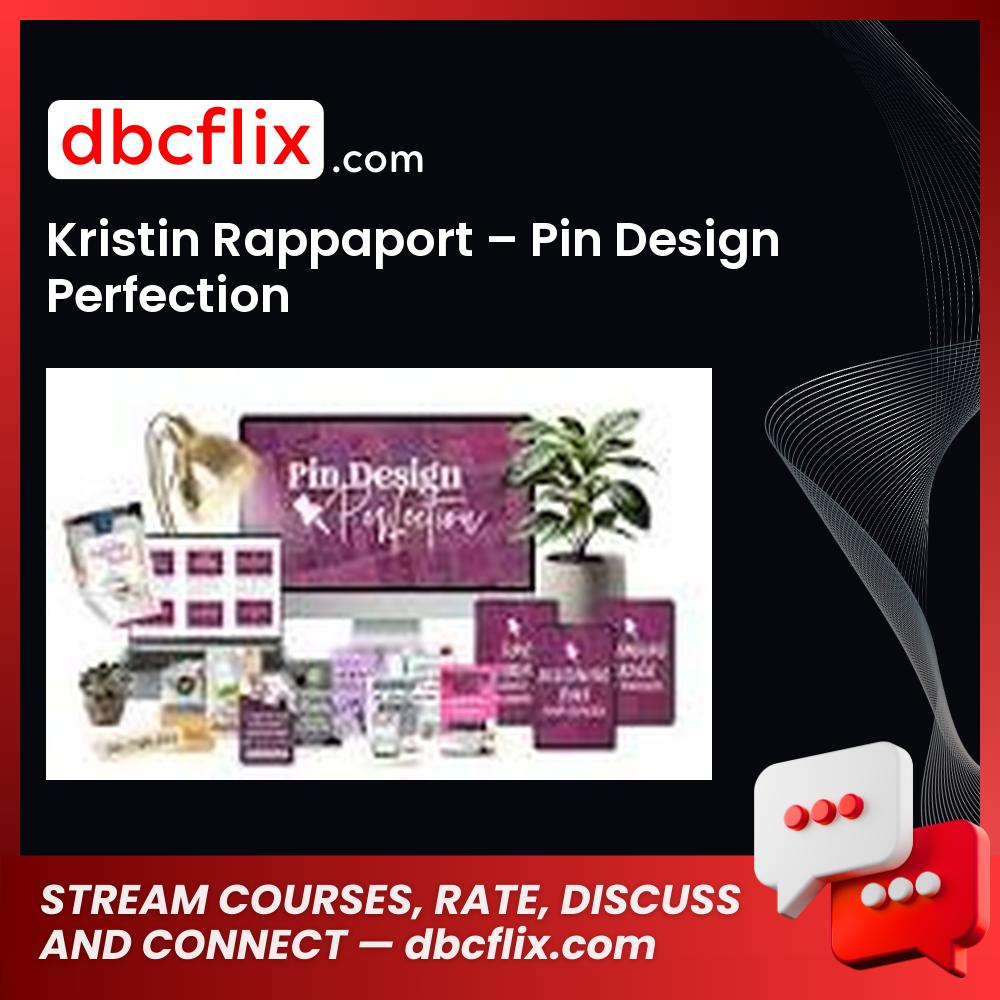 Kristin Rappaport – Pin Design Perfection free downoad, dbcflix, dbcflix.com, storedbc.com, downloadbusinesscourse, mega, google drive
