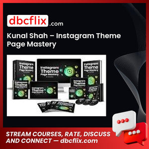 Kunal Shah – Instagram Theme Page Mastery free downoad, dbcflix, dbcflix.com, storedbc.com, downloadbusinesscourse, mega, google drive