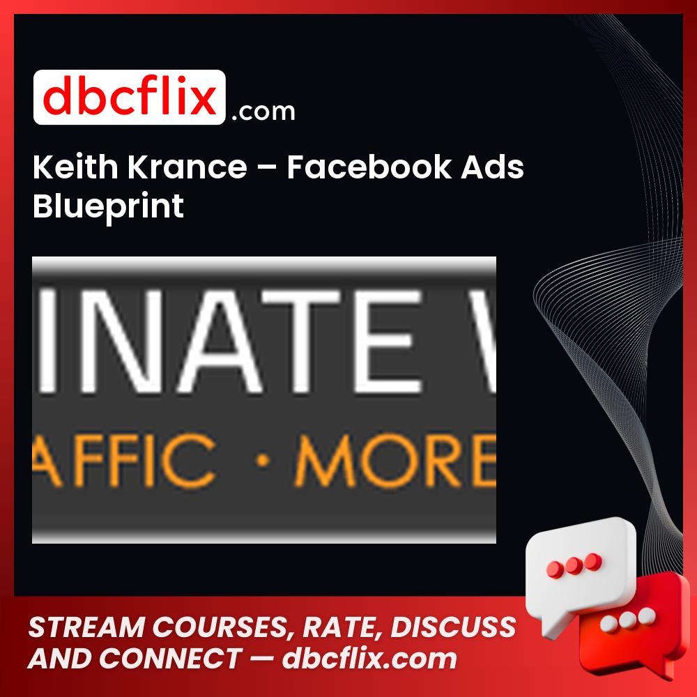 Keith Krance Facebook Ads Blueprint FREE DOWNLOAD