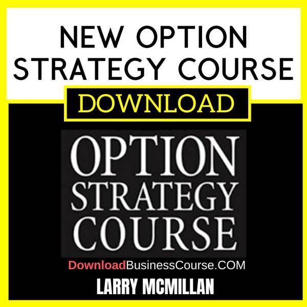 Larry Mcmillan New Option Strategy Course FREE DOWNLOAD
